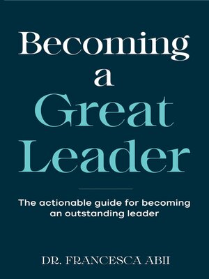 cover image of Becoming a Great Leader